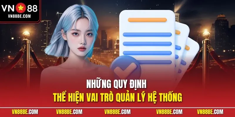 Những quy định thể hiện vai trò quản lý hệ thống